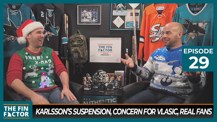 Episode 29: Erik Karlsson’s Suspension, Concern for Vlasic, Real Fans