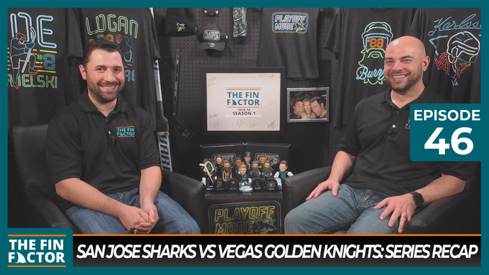 Episode 46: San Jose Sharks vs Vegas Golden Knights Series Recap