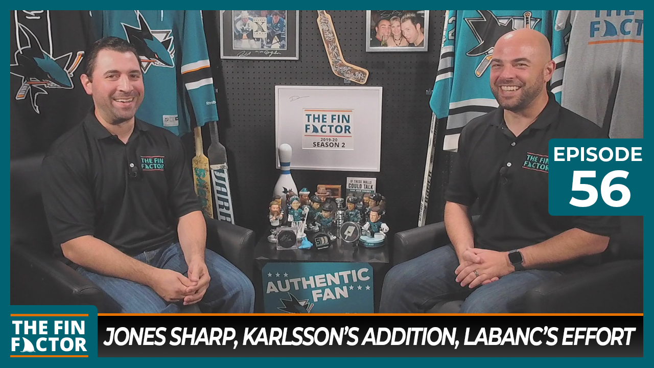 Episode 56: Jones Sharp, Karlsson’s Addition, Labanc’s Effort