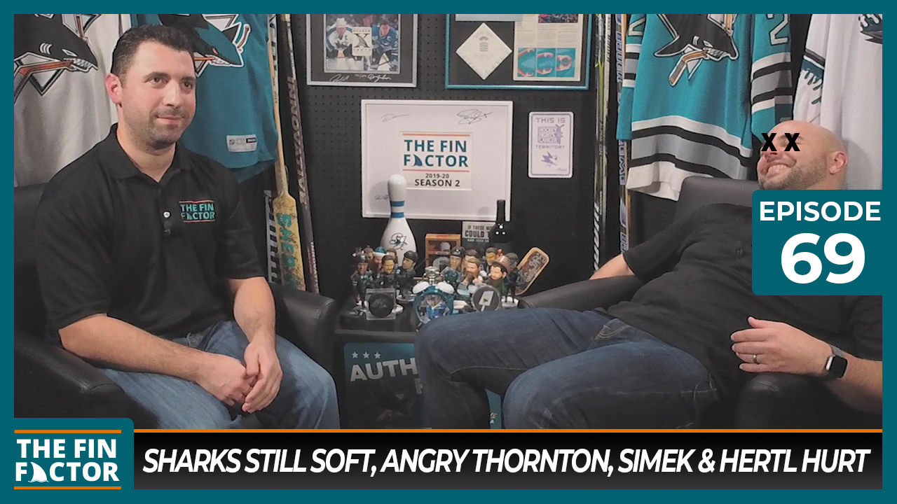 Episode 69: Sharks Still Soft, Angry Thornton, Simek & Hertl Hurt