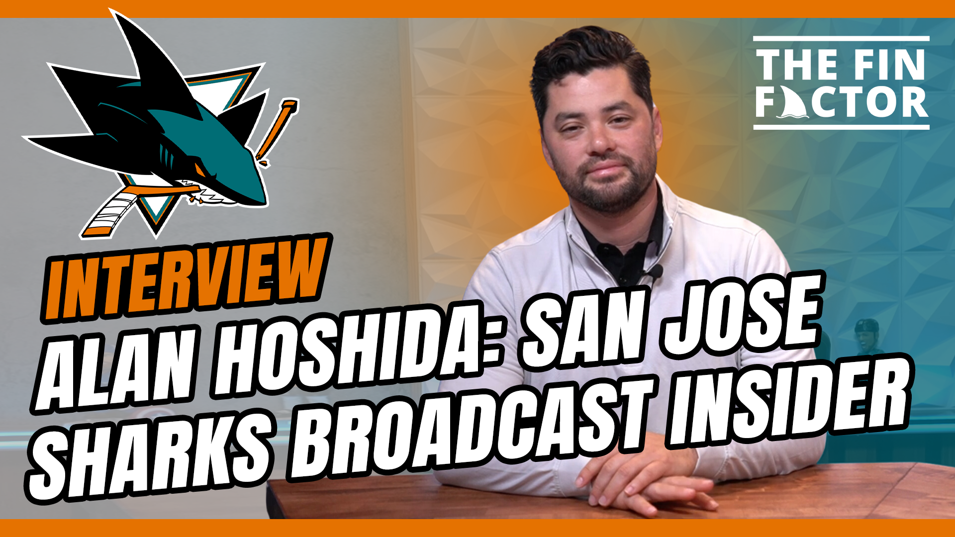 Episode 223: Alan Hoshida: San Jose Sharks Broadcast Insider