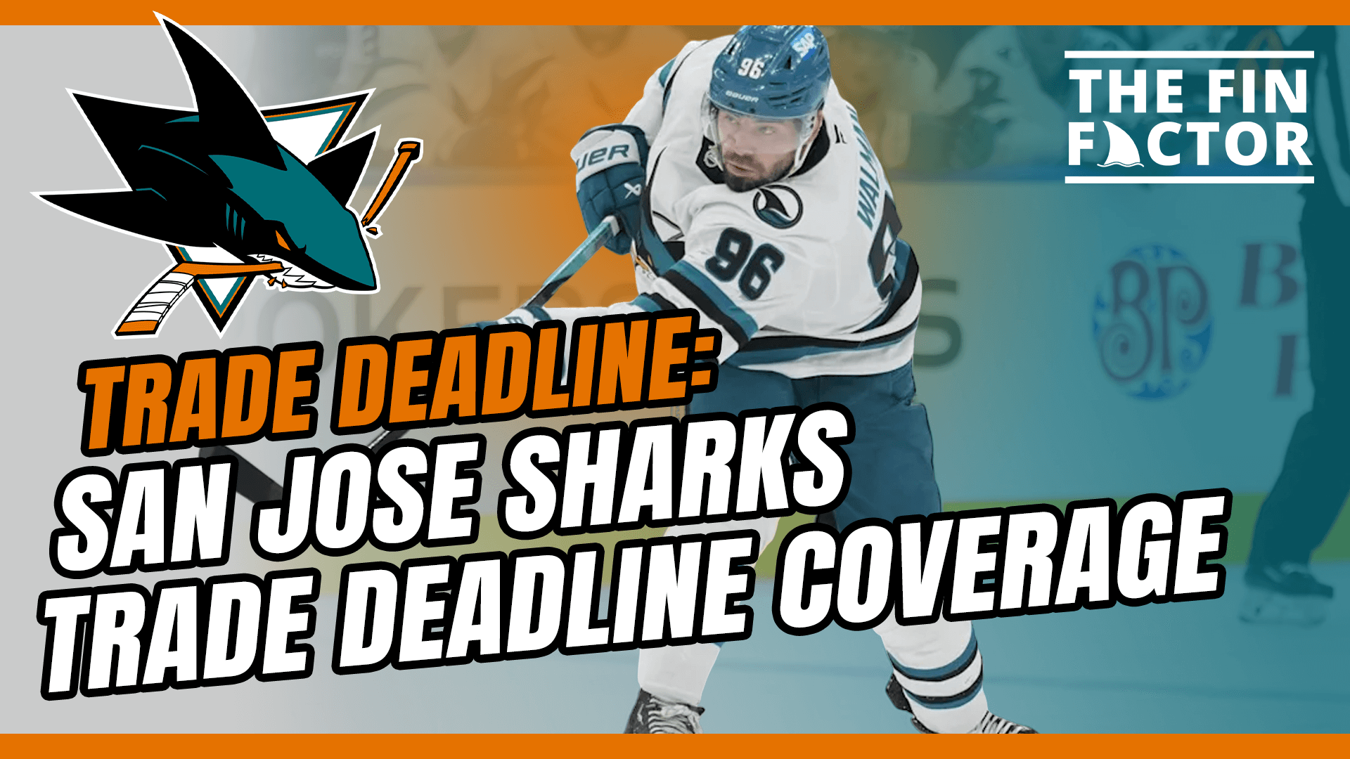 Episode 241: San Jose Sharks Trade Deadline Coverage